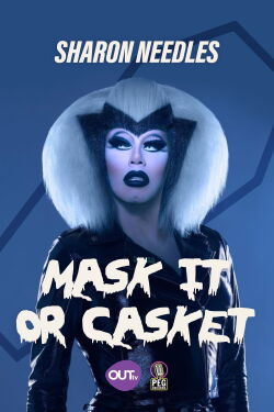 Sharon Needles Presents: Mask It or Casket (2020)