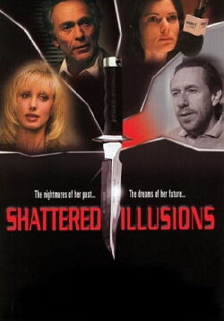 Shattered Illusions (1998)