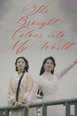 She Brought Colour into My World (2024)