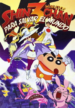 Shin Chan: 3 minutos para salvar al mundo (2005)