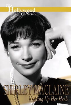 Shirley Maclaine: Kicking Up Her Heels (1996)