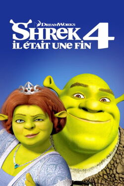 Shrek 4, Il était une fin (2010)