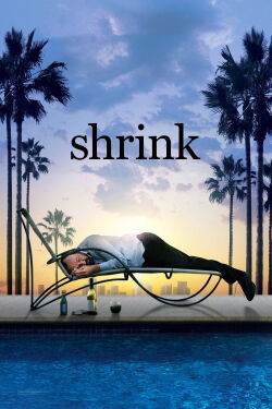 Shrink - Nur nicht die Nerven verlieren (2009)