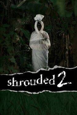 Shrouded 2 (2006)