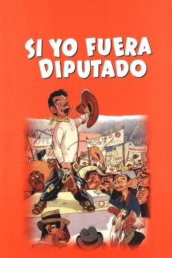 Si yo fuera diputado (1952)
