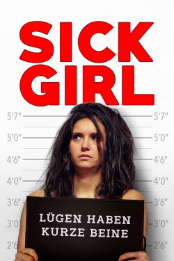 Sick Girl - Lügen haben kurze Beine (2023)
