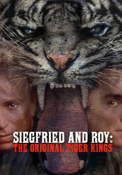 Siegfried & Roy: The Original Tiger Kings (2025)