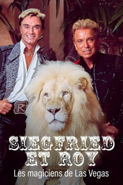 Siegfried et Roy : Les Magiciens de Las Vegas (2021)