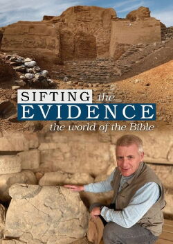 Sifting the Evidence: The World of the Bible (2020)