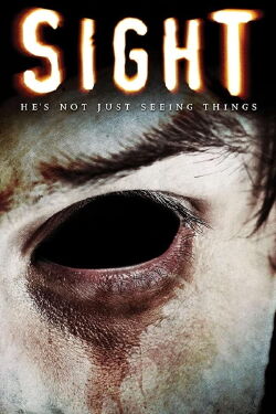 Sight - Wenn deine Gabe zum schlimmsten Albtraum wird (2008)