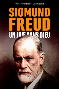 Sigmund Freud, un juif sans Dieu (2022)