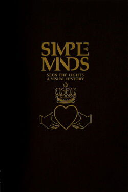 Simple Minds: Seen The Lights (A Visual History) (2003)