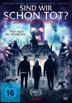 Sind wir schon tot? - Death is in da House! (2019)