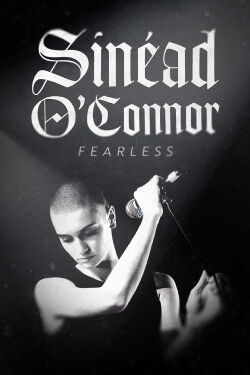 Sinéad O'Connor: Fearless (2023)