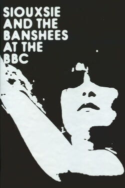 Siouxsie and The Banshees - At the BBC (2009)