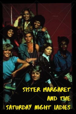Sister Margaret and the Saturday Night Ladies (1987)