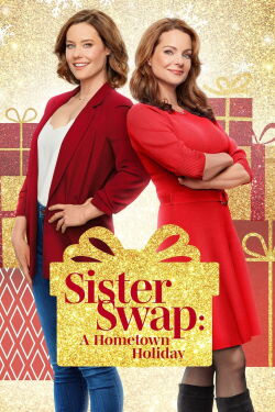 Sister Swap: A Hometown Holiday (2021)