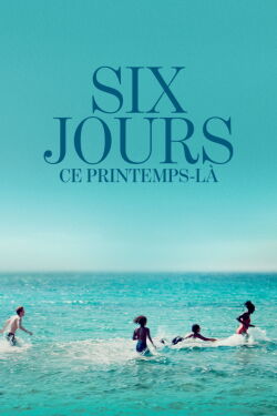 Six Days in Spring (2025)
