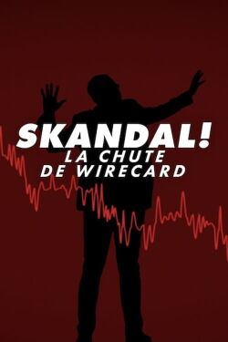 Skandal! La chute de Wirecard (2022)