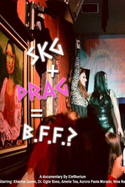 SKG + Drag = BFF? (2022)