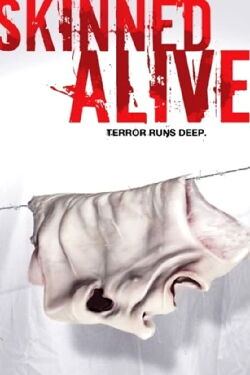 Skinned Alive (2008)