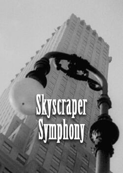 Skyscraper Symphony (1929)