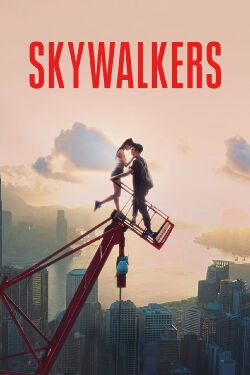 Skywalkers: A Love Story (2024)