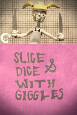 Slice & Dice with Giggles (2017)