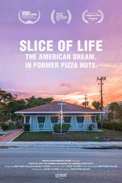 Slice of Life: The American Dream. In Former Pizza Huts. (2024)