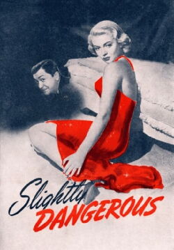 Slightly Dangerous (1943)