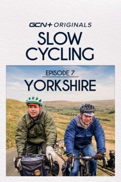 Slow Cycling Episode 7 - Yorkshire (2023)