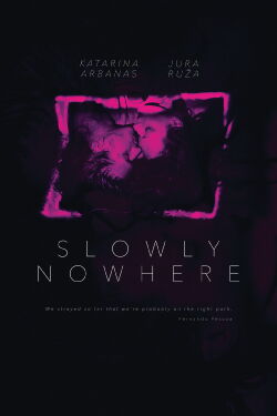 Slowly Nowhere (2023)