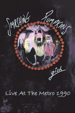 Smashing Pumpkins - Live At The Metro 1990 (2011)