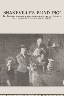 Snakeville's Blind Pig (1914)