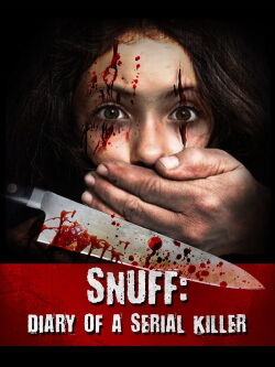 Snuff: Diary of a Serial Killer (2016)