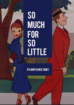 So Much for So Little (1949)