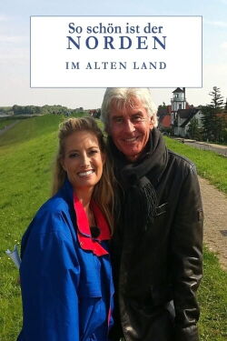 So schön ist der Norden - Im alten Land (2017)