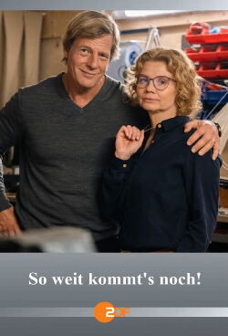So weit kommt’s noch! (2024)