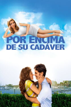 Sobre mi Cadaver (2008)