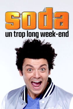 Soda : Un trop long week-end (2014)