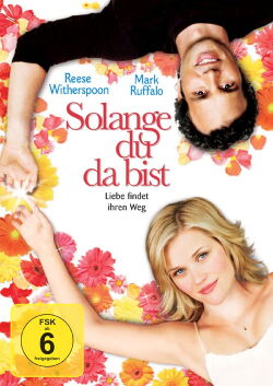 Solange du da bist (2005)