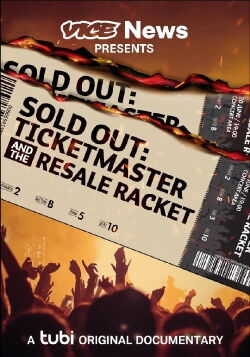 Sold Out: Ticketmaster And The Resale Racket (2023)