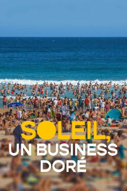 Soleil, un business doré (2024)