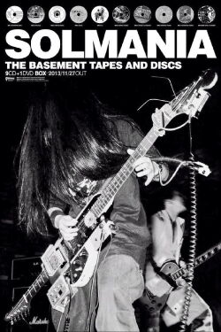 Solmania: The Basement Tapes And Discs (2013)