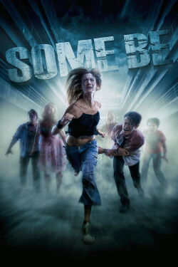 Some Be (2019)