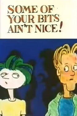Some of Your Bits Ain't Nice! (1982)