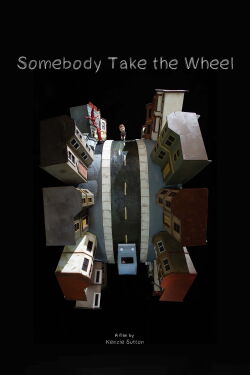 Somebody Take the Wheel (2021)