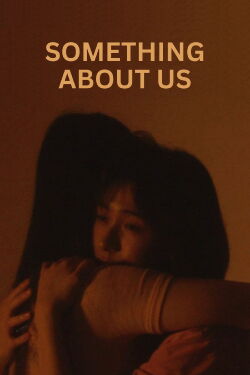 Something about us (2016)