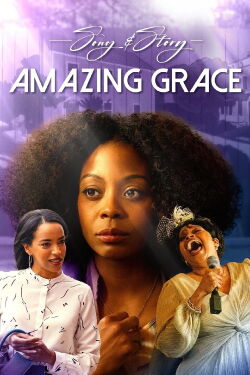 Song & Story: Amazing Grace (2021)