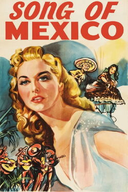 Song of Mexico (1945)